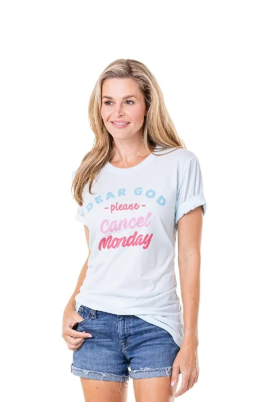 Simple Chic Dear God Please Cancel Monday Graphic T-Shirts