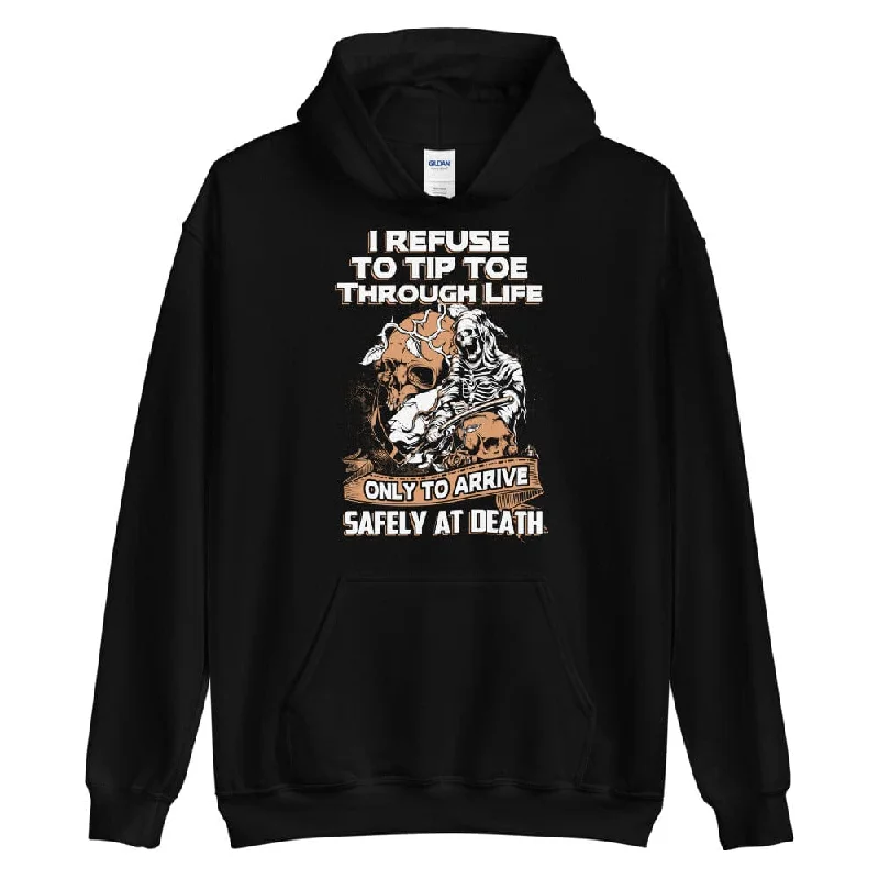 Easy Wear Chic I Reuse To Tip Toe Through Life - Skull Hoodie - up to 5XL