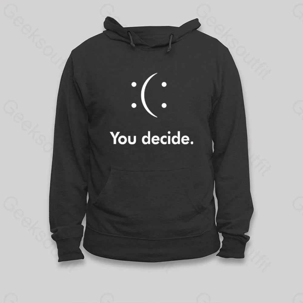 Timeless Outfits You Decide Hoodie
