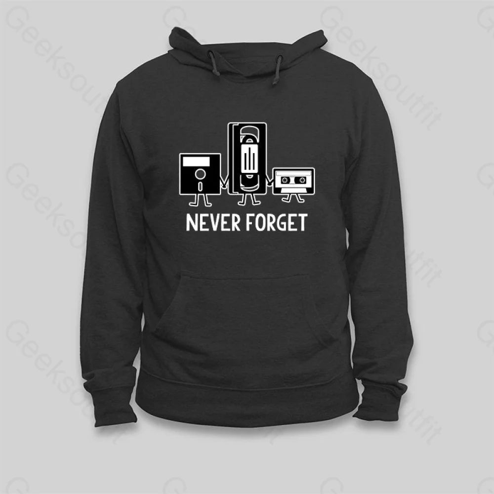 Cozy Outerwear Never Forget Hoodie