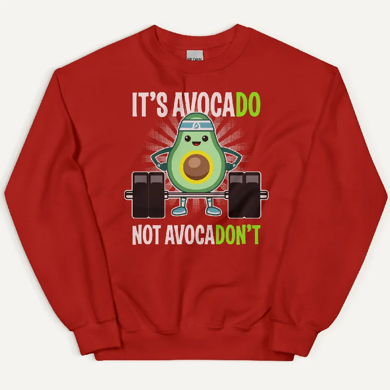 Casual Fit It's Avocado Not Avocadon't Sweatshirt