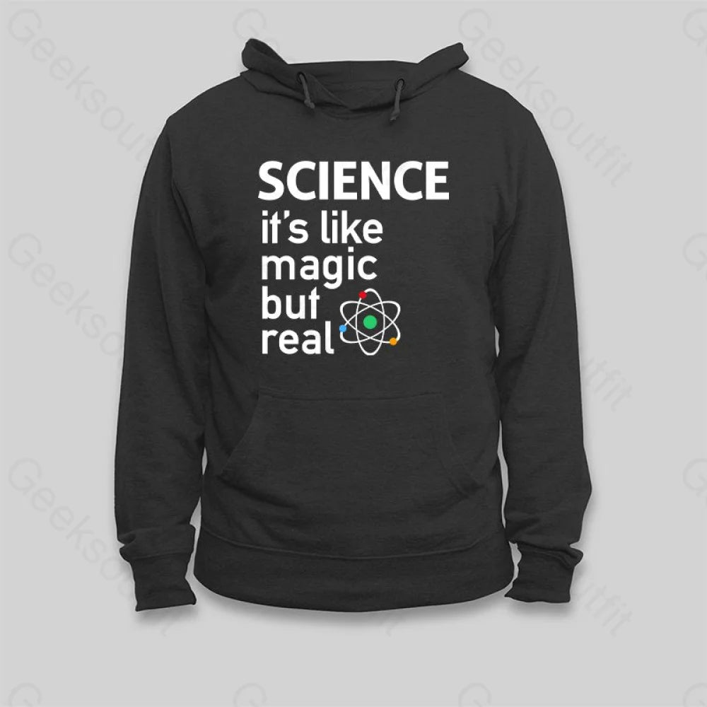 Modern Chic SCIENCE It's Like Magic But Real Hoodie