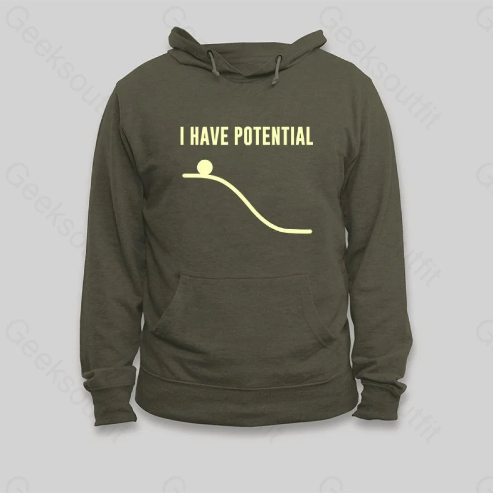 Casual Fit Wear I Have Potential Energy Hoodie