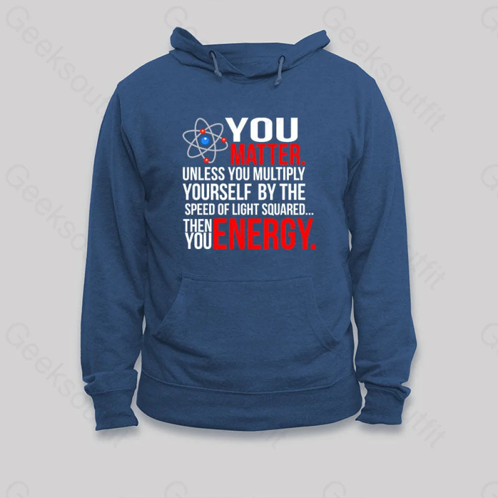 Soft Feel You Matter Hoodie