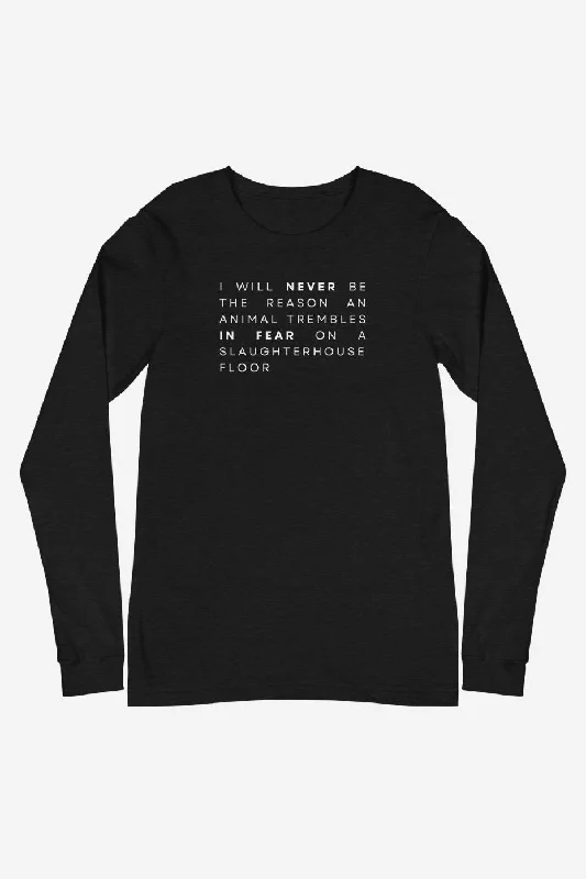 Versatile Style I Will Never Unisex Long Sleeve Tee