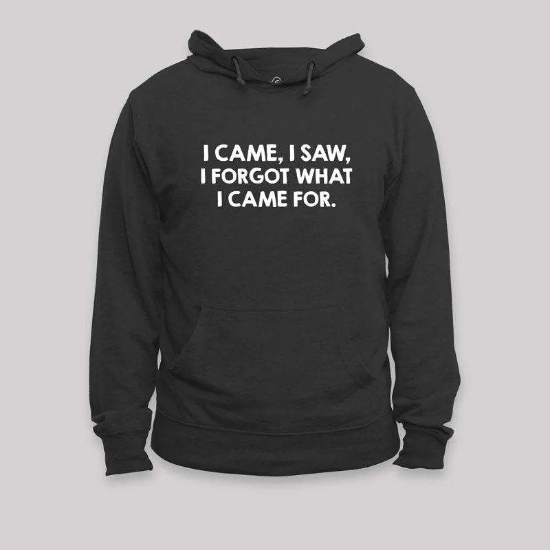 Casual Ease I Came I Saw Hoodie