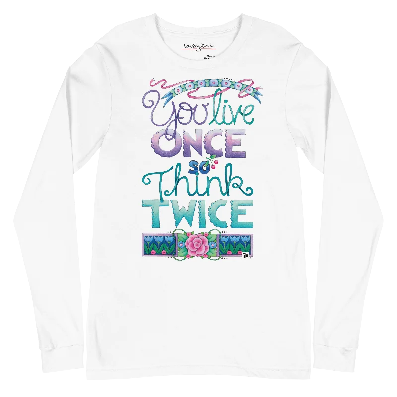 Cozy Essentials Wear Live Once Unisex Long Sleeve T-Shirt